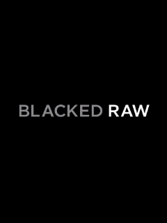 Blacked Raw