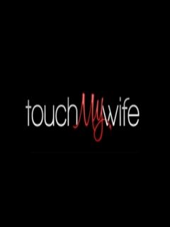 Touch My Wife.com