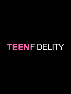 Teen Fidelity