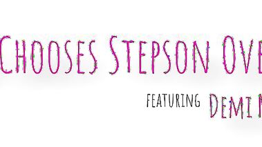 Stepmom prefers the stepson