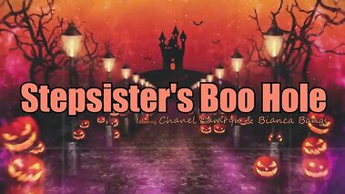 Stepsister's Boo Hole