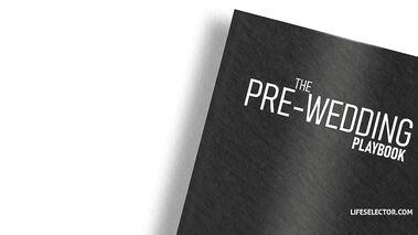 The Pre-Wedding Playbook